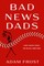 Bad News Dads