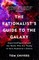 The Rationalist's Guide to the Galaxy