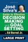 JosÃÂ© Silva's Guide to Effective Decision Making and Goal Setting