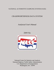 NATIONAL AUTOMOTIVE SAMPLING SYSTEM (NASS) CRASHWORTHINESS DATA SYSTEM Analytical User's Manual 2009 File