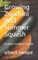 Growing Zucchini And Summer Squash