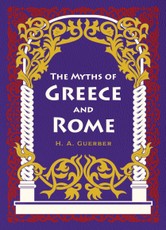The Myths of Greece and Rome