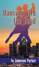 Dancing with the Dead (hardback)
