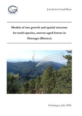 Models of tree growth and spatial structure for multi-species, uneven-aged forests in Durango (Mexico)