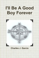 I'll Be A Good Boy Forever