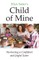 Ellyn Satter's Child of Mine: Nurturing a Confident and Joyful Eater