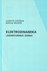 Elektrodinamika. Laboratoriniai darbai