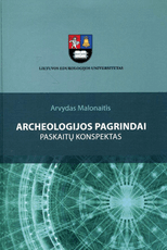 Archeologijos pagrindai: paskaitų konspektas