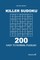 Killer Sudoku - 200 Easy to Normal Puzzles 9x9 (Volume 6)