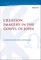 Creation Imagery in the Gospel of John