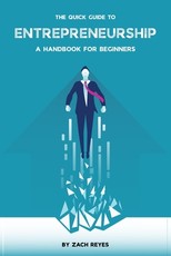 The Quick Guide to Entrepreneurship