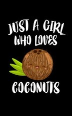 Just A Girl Who Loves Coconuts