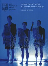 Asmenybė ir laikas Kauno meno istorijoje