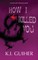 How I Killed You
