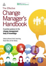 The Effective Change Manager's Handbook