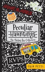 Peculiar Hauntings, The Thelma Bee Collection