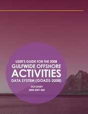 User's Guide for the 2008 Gulfwide Offshore Activities Data System (GOADS-2008)