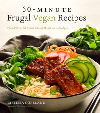 30-Minute Frugal Vegan Recipes