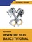 Autodesk Inventor 2021 Basics Tutorial