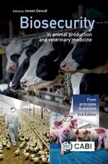 Biosecurity in Animal Production and Veterinary Medicine