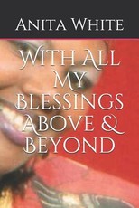 With All My Blessings Above & Beyond