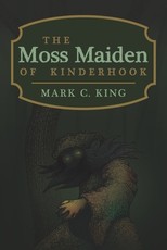 The Moss Maiden of Kinderhook