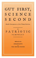 Gut First, Science Second