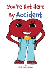 You're Not Here By Accident!