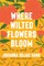 Where Wilted Flowers Bloom