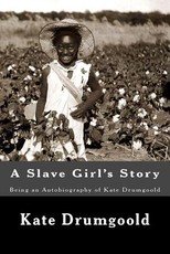 A Slave Girl's Story