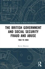 The British Government and Social Security Fraud and Abuse