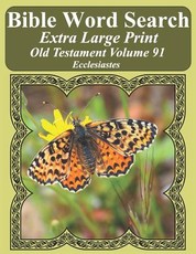 Bible Word Search Extra Large Print Old Testament Volume 91
