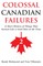 Colossal Canadian Failures 2