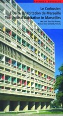 Le Corbusier - L'Unité d habitation de Marseille / The Unité d Habitation in Marseilles