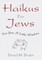 Haikus for Jews