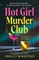 Hot Girl Murder Club