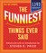 The Funniest Things Ever Said, New and Expanded