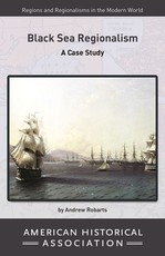 Black Sea Regionalism: A Case Study