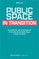 Public Space in Transition