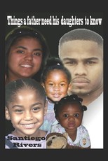 Things that a fathers need his daughters to know