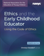 Ethics and the Early Childhood Educator