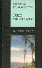Oazė vandenyne. Horizontai