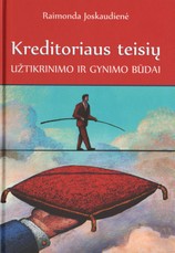 Kreditoriaus teisių užtikrinimo ir gynimo būdai