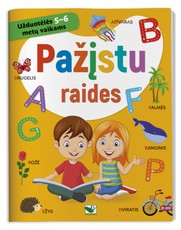 Pažįstu raides. Užduotėlės 5–6 metų vaikams