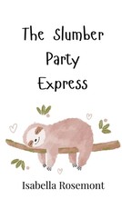 The Slumber Party Express