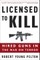 Licensed to Kill