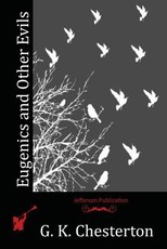 Eugenics and Other Evils