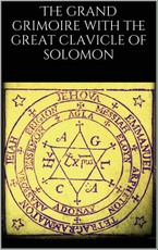 The grand grimoire with the great clavicle of solomon