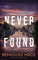 Never Found