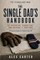 The Single Dad's Handbook